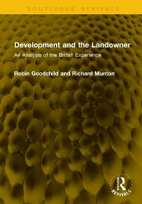 Development and the Landowner - Robin Goodchild, Richard Munton
