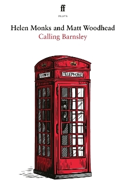 Calling Barnsley - MATT WOODHEAD, Helen Monks