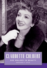 Claudette Colbert - Dick, Bernard F.