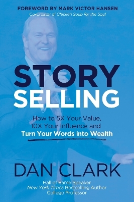 Story Selling - Dan Clark