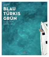 Blau T&uuml;rkis Gr&uuml;n - Mareike Guhr
