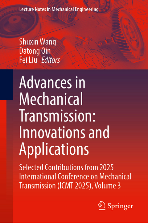 Advances in Mechanical Transmission: Innovations and Applications - 