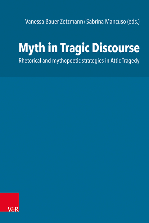 Myth in Tragic Discourse - 