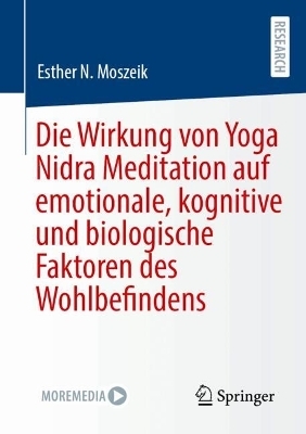 Die Wirkung von Yoga Nidra Meditation auf emotionale, kognitive und biologische Faktoren des Wohlbefindens