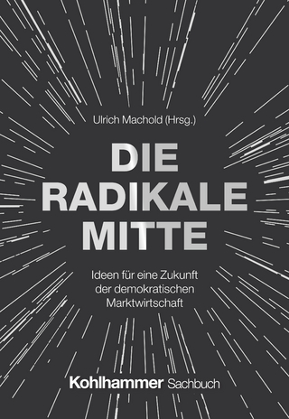 Die radikale Mitte