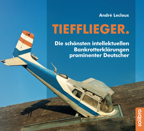 Tiefflieger. - André Lecloux