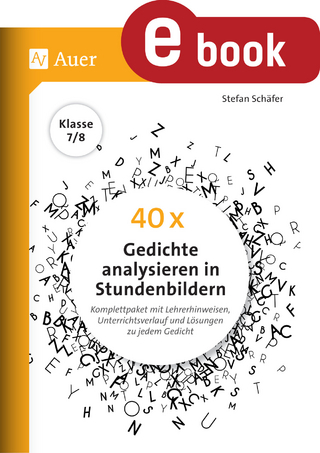 40 x Gedichte analysieren in Stundenbildern 7-8