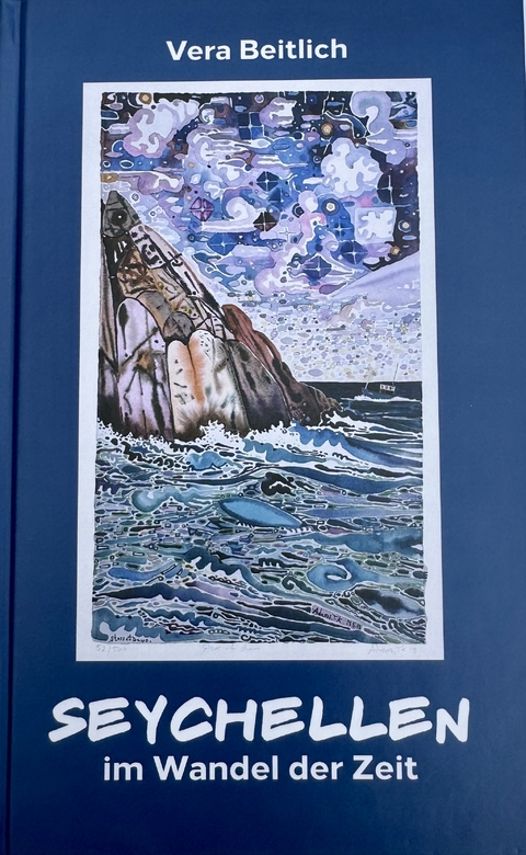 Seychellen im Wandel der Zeit - Vera Beitlich