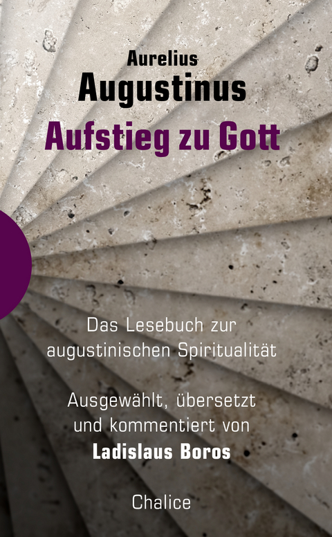 Aufstieg zu Gott - Aurelius Augustinus