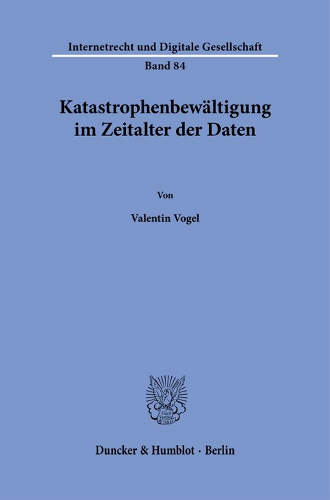 Katastrophenbewältigung im Zeitalter der Daten - Valentin Vogel