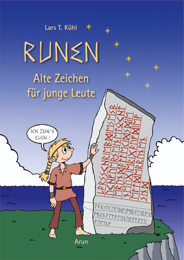Runen - Alte Zeichen f&uuml;r junge Leute