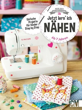 Meine erste Nähmaschine – Jetzt lern’ ich nähen