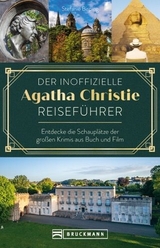 Der inoffizielle Agatha Christie Reisef&uuml;hrer - Stefanie Bisping