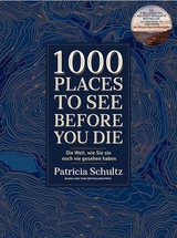1000 Places To See Before You Die - Patricia Schultz