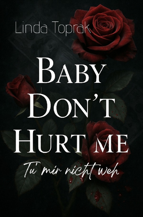 Baby Don't hurt me - Linda Toprak