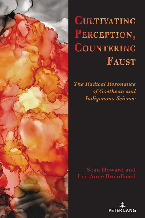 Cultivating Perception, Countering Faust - Sean Howard, Lee-Anne Broadhead