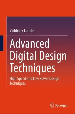 Advanced Digital Design Techniques - Vaibbhav Taraate