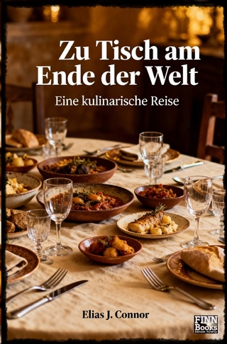 Zu Tisch am Ende der Welt