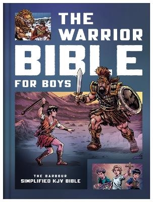 The Warrior Bible for Boys--The Barbour Simplified KJV Bible
