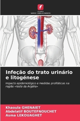 Infeção do trato urinário e litogénese