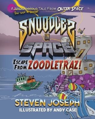 Snoodles in Space: Escape from Zoodletraz