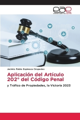 Aplicación del Artículo 202° del Código Penal