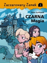 Zaczarowany Zamek 1 - Czarna Magia - Peter Gotthardt