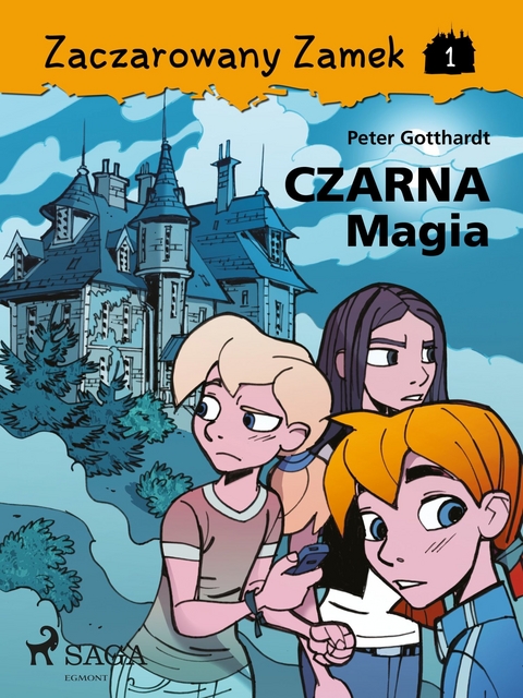 Zaczarowany Zamek 1 - Czarna Magia - Peter Gotthardt