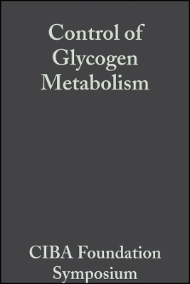 Ciba Foundation Symposium – Control of Glycogen Metabolism