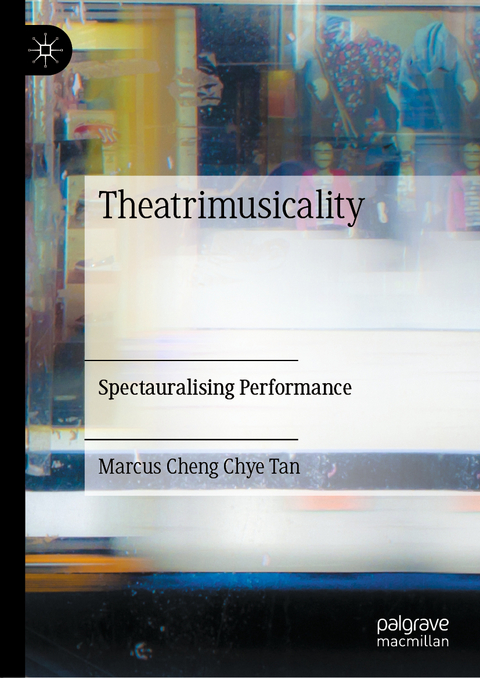 Theatrimusicality - Marcus Cheng Chye Tan