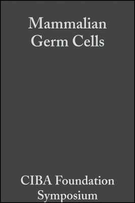 Ciba Foundation Symposium – Mammalian Germ Cells