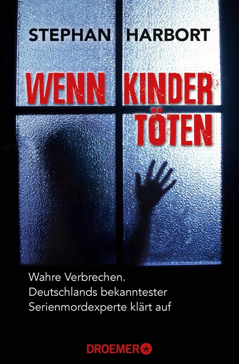 Wenn Kinder t&ouml;ten - Stephan Harbort