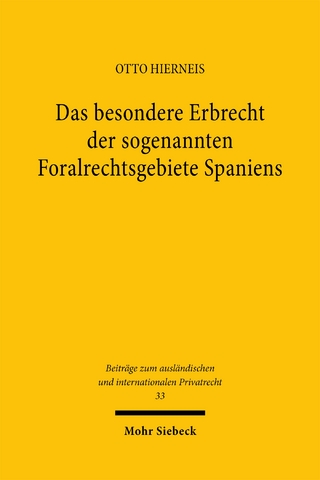 Das besondere Erbrecht der sogenannten Foralrechtsgebiete Spaniens