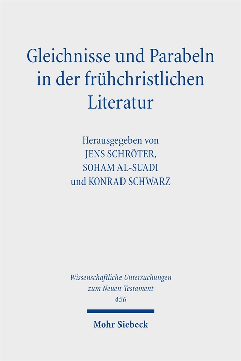 Gleichnisse und Parabeln in der fr&uuml;hchristlichen Literatur - 