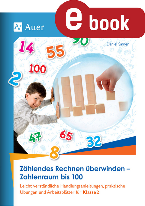 Z&auml;hlendes Rechnen &uuml;berwinden - Zahlenraum bis 100 - Daniel Sinner