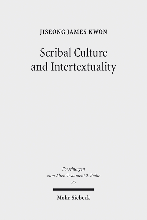Scribal Culture and Intertextuality - JiSeong James Kwon