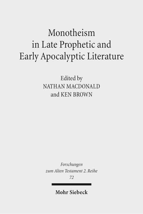Monotheism in Late Prophetic and Early Apocalyptic Literature - 