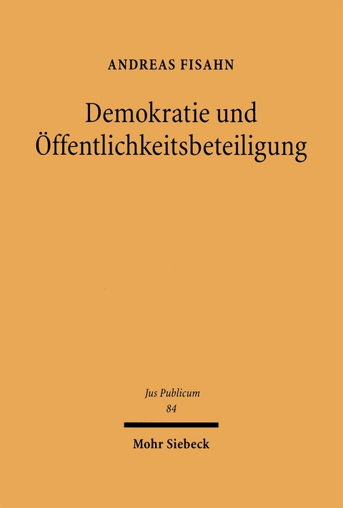 Demokratie und &Ouml;ffentlichkeitsbeteiligung - Andreas Fisahn