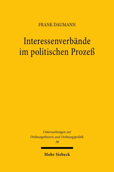 Interessenverb&auml;nde im politischen Proze&szlig; - Frank Daumann