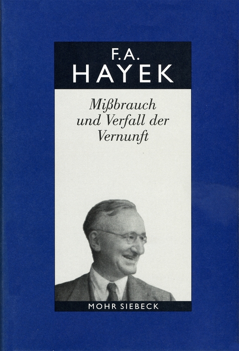 Gesammelte Schriften in deutscher Sprache - Friedrich A. von Hayek