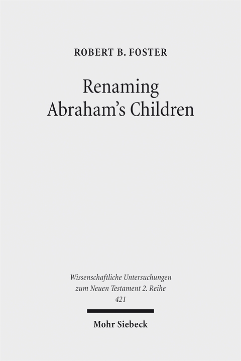 Renaming Abraham's Children - Robert B. Foster