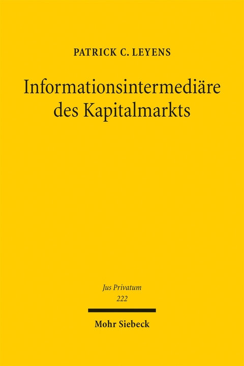 Informationsintermedi&auml;re des Kapitalmarkts - Patrick C. Leyens
