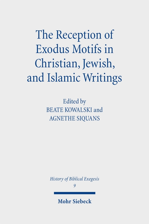 The Reception of Exodus Motifs in Christian, Jewish, and Islamic Writings - 