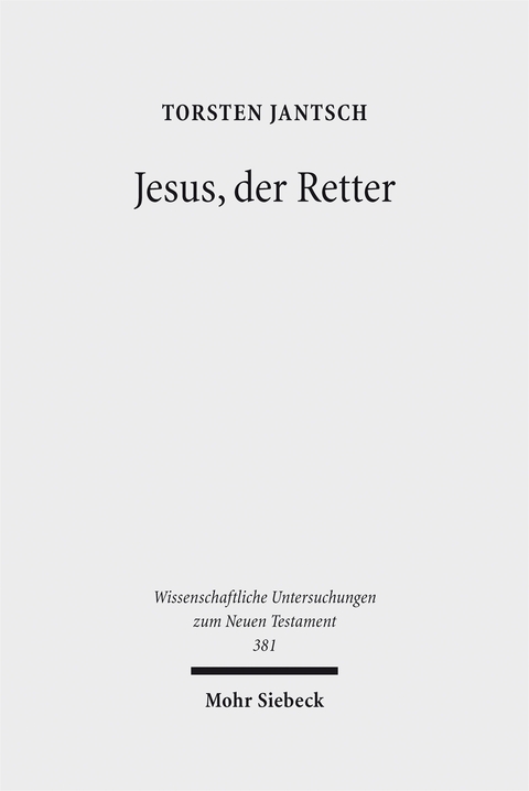 Jesus, der Retter - Torsten Jantsch