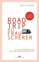 Roadtrip mit Frau Scherer - Berit H&uuml;ttinger
