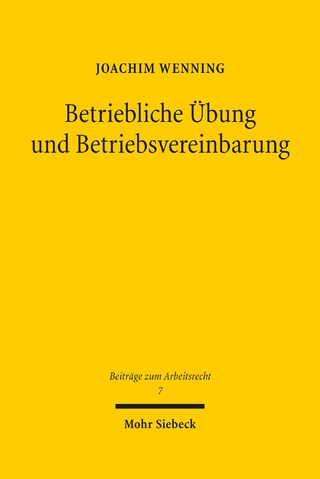 Betriebliche Übung und Betriebsvereinbarung
