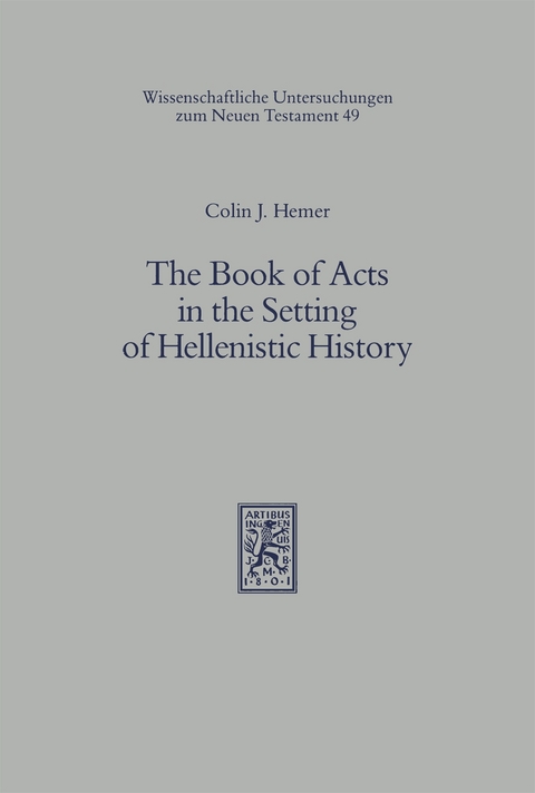 The Book of Acts in the Setting of Hellenistic History - Colin J Hemer
