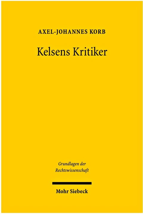 Kelsens Kritiker - Axel-Johannes Korb