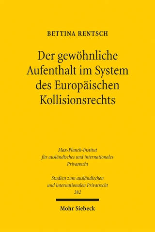 Der gewöhnliche Aufenthalt im System des Europäischen Kollisionsrechts