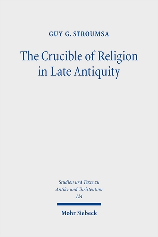 The Crucible of Religion in Late Antiquity